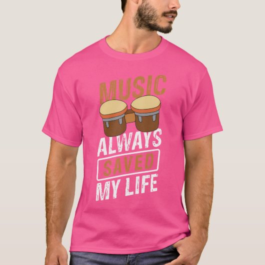 Muziek heeft altijd mijn leven gered Muziek Drums  T-shirt (Voorkant)