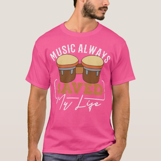 Muziek heeft altijd mijn leven gered Muziek Drums  T-shirt (Voorkant)
