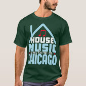Muziek in Chicago House - DJ Old School EDM T-shirt (Voorkant)