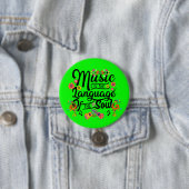 Muziek is de taal van de ziel ronde button 7,6 cm (In situ)