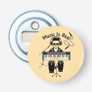Muziek is echt button flesopener