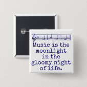 Muziek is het moonlight - Music Quote Vierkante Button 5,1 Cm (Voorkant /achterkant)