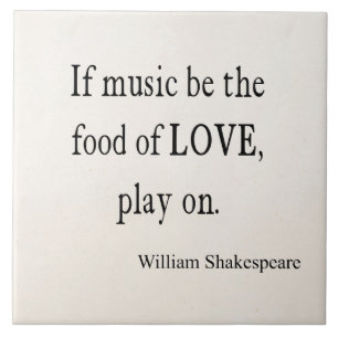 Muziek is het voedsel van de Liefde Shakespeare Qu Tegeltje