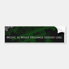 Muziek is hoe gevoelens klinken bumpersticker