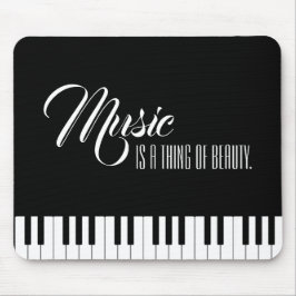 Muziek is iets moois muismat