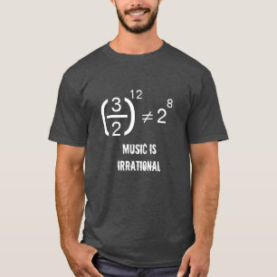 Muziek is irrationeel T-Shirt