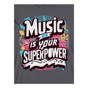 Muziek is je superkracht optie 2 perfect poster