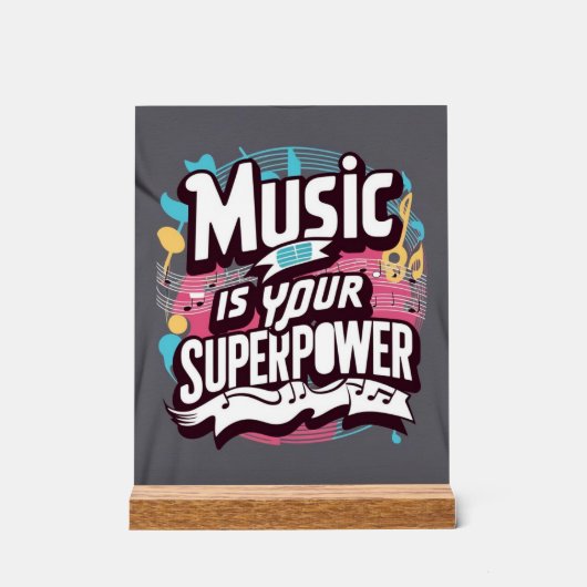 Muziek is je Superpower Acryl Bord (Voorkant)