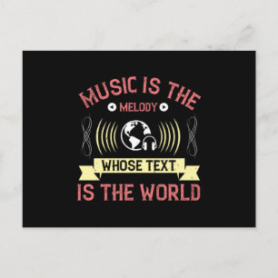 Muziek is Melody waarvan de tekst de wereld is Briefkaart