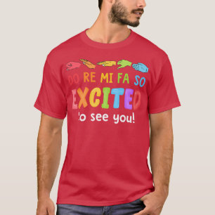 Muziek is Mi Fa zo opgewonden om je te zien solfeg T-shirt