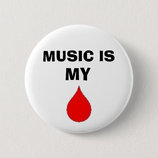 muziek is mijn bloed ronde button 5,7 cm (Voorkant)