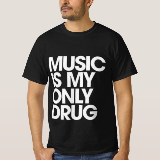 Muziek is mijn enige drug t-shirt (Voorkant)
