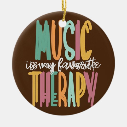 Muziek is mijn favoriete Therapieconoom Keramisch Ornament (Voorkant)