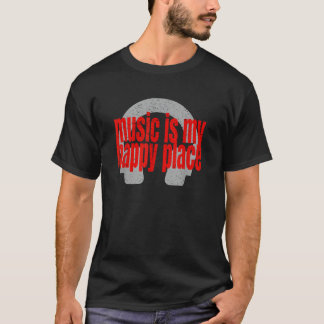 Muziek is mijn geluksplek  t-shirt