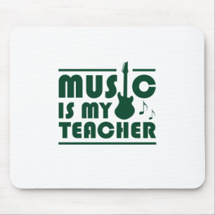 Muziek is mijn leraar muismat