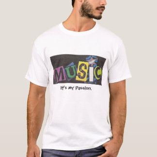 Muziek is mijn passie t-shirt