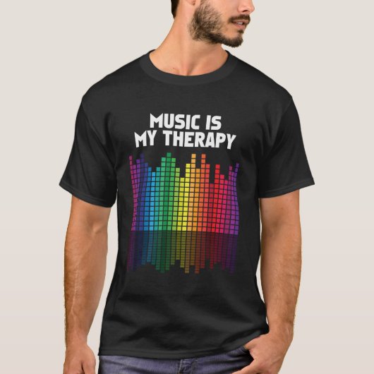 Muziek is mijn therapiegwaliteit dj musical Quote T-shirt (Voorkant)