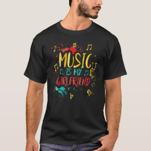 Muziek Is Mijn Vriendin  Leraar Grappen Muzikant T-shirt