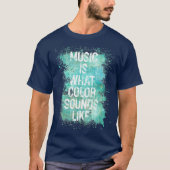 Muziek is wat kleuren als T Shirt Mannen Gift (Voorkant)