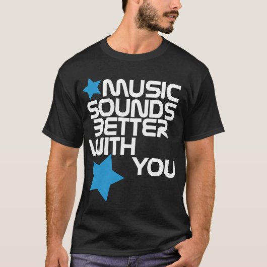 Muziek klinkt beter met je T-shirt (Voorkant)
