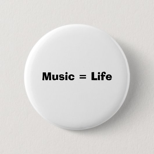Muziek = leven ronde button 5,7 cm (Voorkant)
