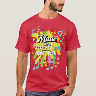 Muziek maakt alles beter t-shirt