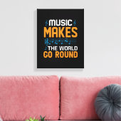 Muziek maakt de wereld draaiend canvas afdruk (Insitu (Woonkamer))