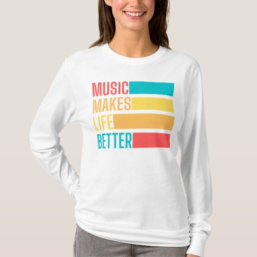 Muziek maakt het leven beter t-shirt (Voorkant)