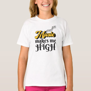 Muziek maakt me high T-Shirt