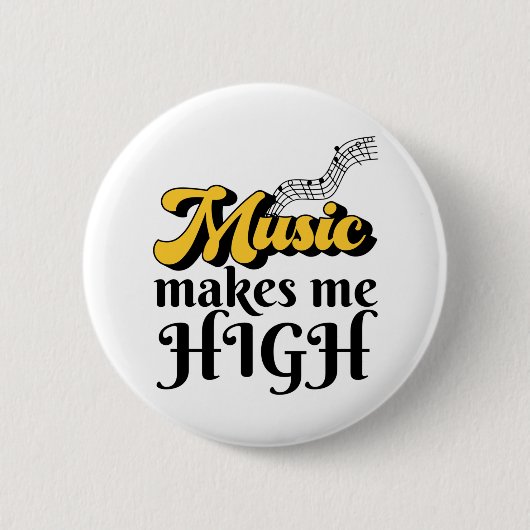 Muziek maakt me hoog ronde button 5,7 cm (Voorkant)