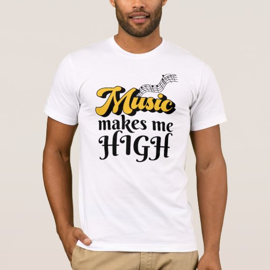 Muziek maakt me hoog t-shirt (Voorkant)