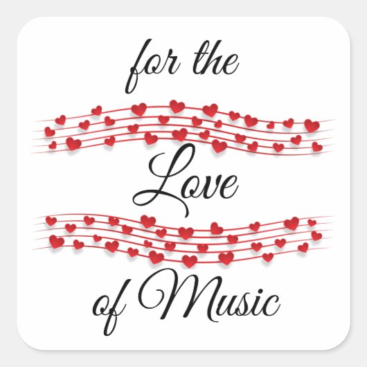 Muziek met een muzikaal hart "Voor de liefde van m Vierkante Sticker (Voorkant)