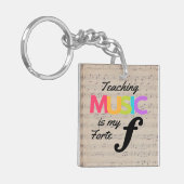 Muziek onderwijzen is mijn forte Humor muziekdocen Sleutelhanger (Voorkant Links)