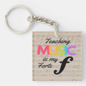 Muziek onderwijzen is mijn forte Humor muziekdocen Sleutelhanger (Voorkant)