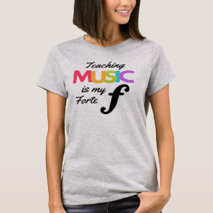 Muziek onderwijzen is mijn forte Humor muziekdocen T-shirt