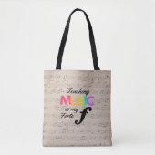 Muziek onderwijzen is mijn forte Humor muziekdocen Tote Bag (Voorkant)