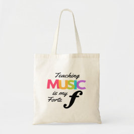 Muziek onderwijzen is mijn forte Humor muziekdocen Tote Bag