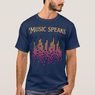 Muziek spreekt vriend t-shirt