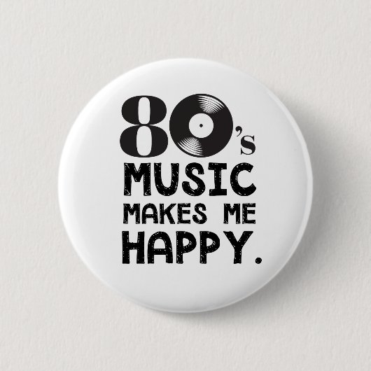 Muziek van 80S maakt me gelukkig Ronde Button 5,7 Cm (Voorkant)