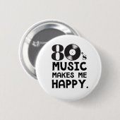 Muziek van 80S maakt me gelukkig Ronde Button 5,7 Cm (Voorkant /achterkant)