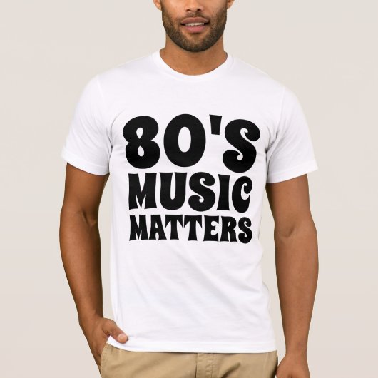 MUZIEK VAN 80'S  T-Hemden T-shirt (Voorkant)