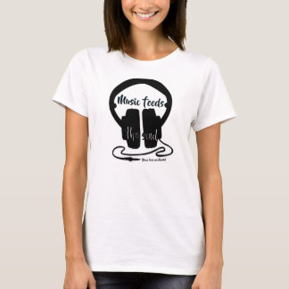 Muziek voedt de ziel t-shirt