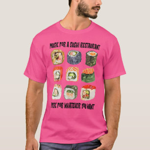 Muziek voor een Sushi-restaurant voor alles wat je T-shirt