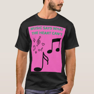 Muziek Zegt Wat Harten Niet Kunnen Groene Quote He T-shirt