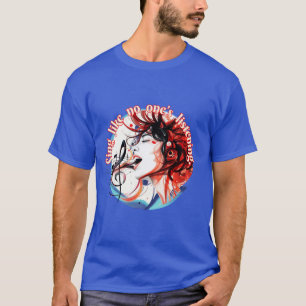 Muziek: Zingen alsof niemand luistert. T-shirt