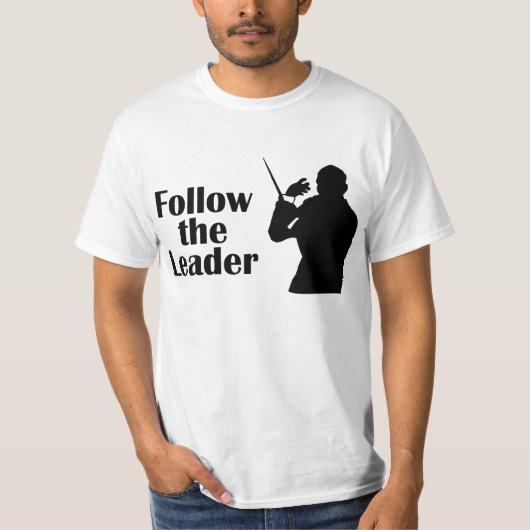 Muziekdirecteur volgt de leider t-shirt (Voorkant)