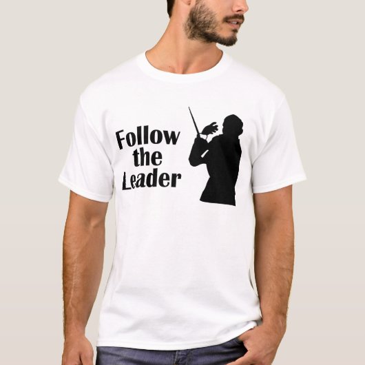 Muziekdirecteur volgt de leider t-shirt (Voorkant)