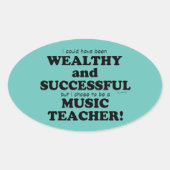 Muziekleraar rijke en succesvolle ovale Sticker (Voorkant)