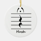 Muzieknotatie Rest met Hush Keramisch Ornament (Voorkant)