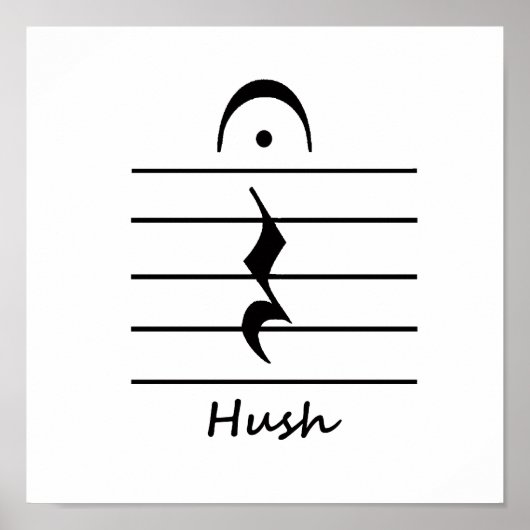 Muzieknotatie Rest met Hush Poster (Voorkant)